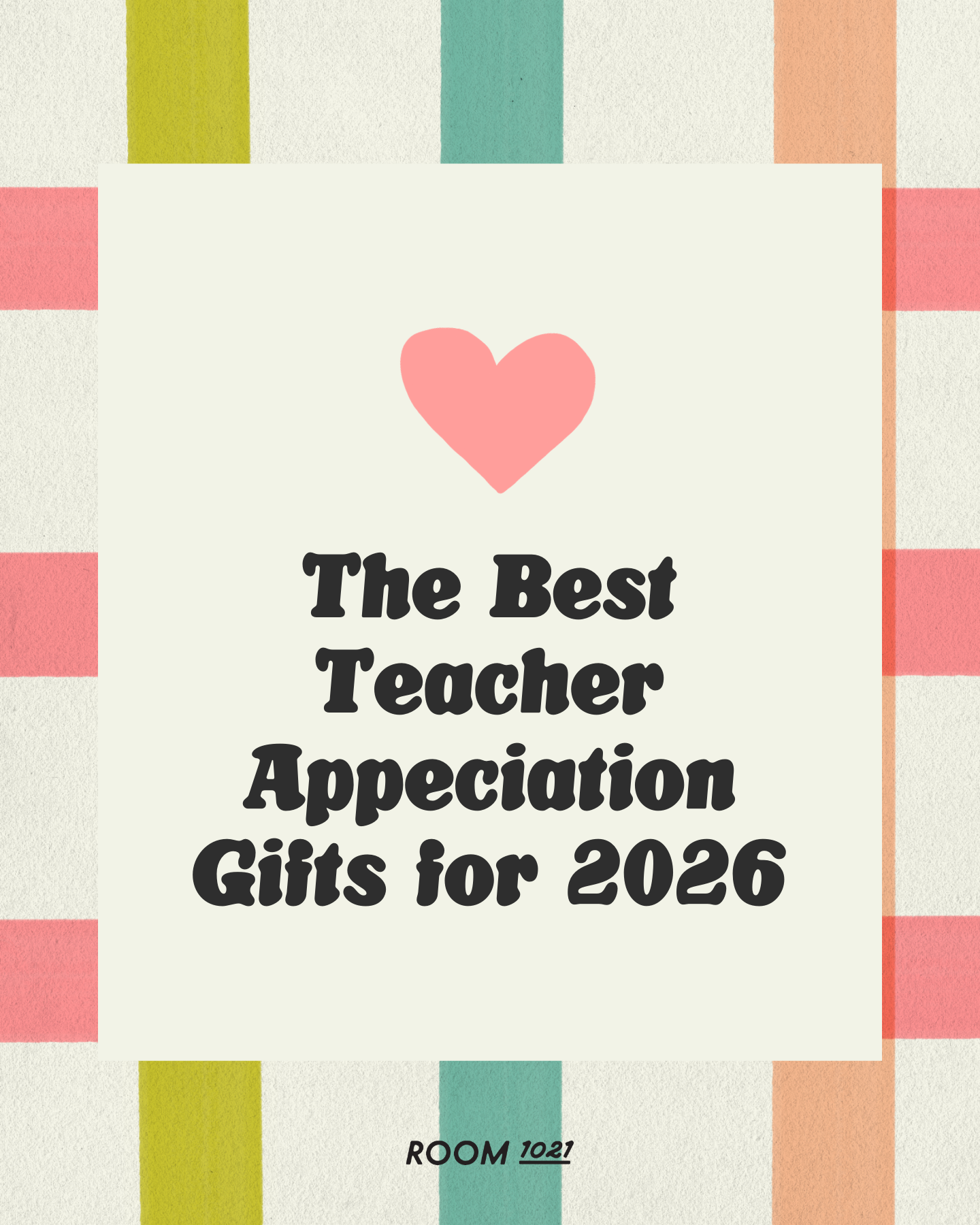 The Best Teacher Appreciation Gifts for 2026 (From a Teacher Who Actually Knows)