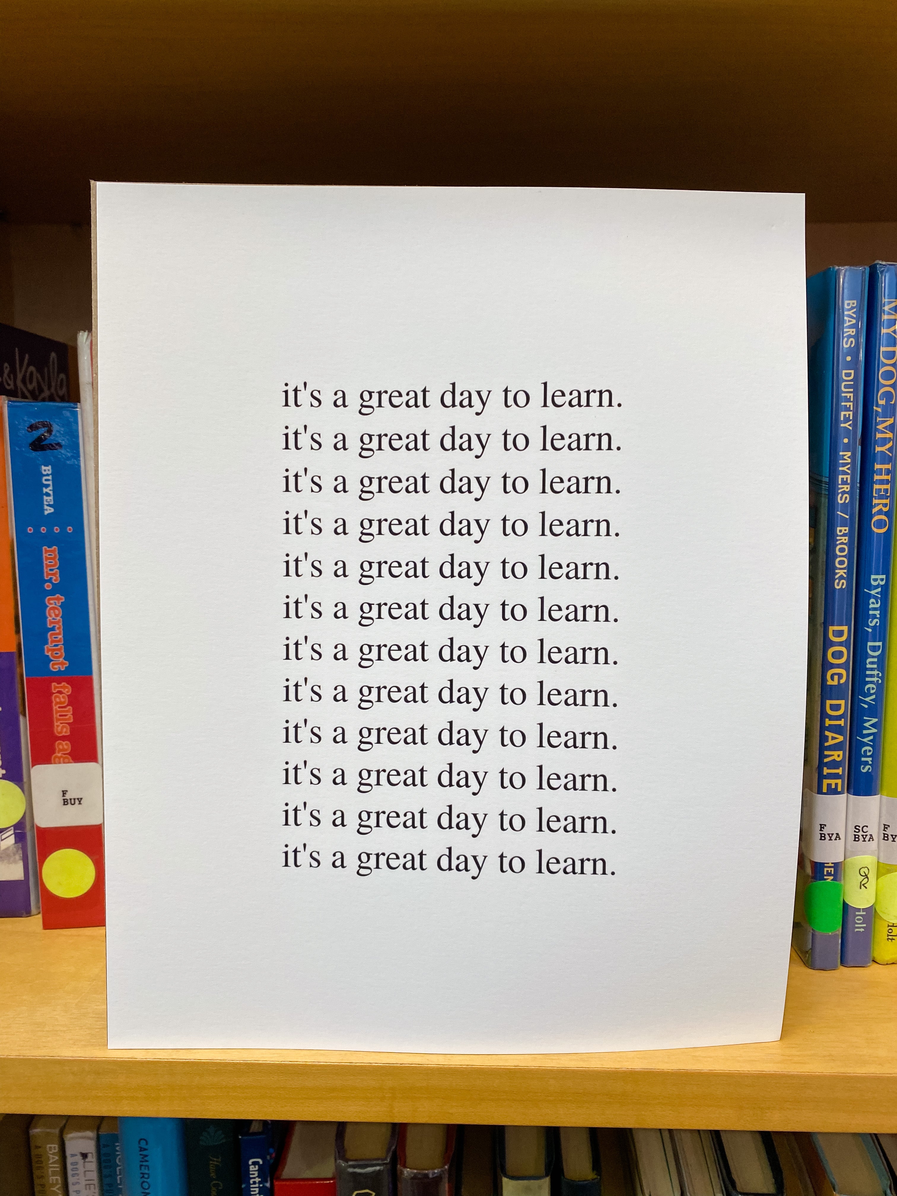 It's a Great Day to Learn Poster